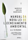 Manual da Nova Lei de Licenciamento Ambiental 2026 Foco Juridico Manual da Nova Lei de Licenciamento Ambiental 2026 Foco Juridico