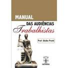 Manual das Audiencias Trabalhistas