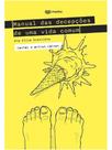 Manual das decepções de uma vida comum Manual das decepções de uma vida comum