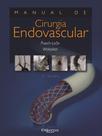 Manual de cirurgia endovascular - Di Livros Editora Ltda Manual de cirurgia endovascular - Di Livros Editora Ltda