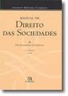 Manual de direito das sociedades - das sociedades em geral - vol ii - Almedina Brasil Manual de direito das sociedades - das sociedades em geral - vol ii - Almedina Brasil