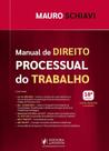 Manual De Direito Processual Do Trabalho (2022) - LC -