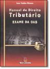 Manual de Direito Tributário: Exame da Oab Manual de Direito Tributário: Exame da Oab
