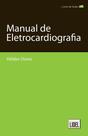 Manual de Eletrocardiografia Manual de Eletrocardiografia