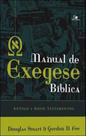 Manual de exegese bíblica: antigo e novo testamentos