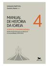 Manual de história da igreja - vol. iv