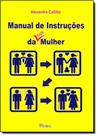 Manual de Instruções da sua Mulher