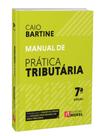 Manual de Prática Tributária 7ª edição/2023 - RIDEEL EDITORA ( BICHO ESPERTO ) Manual de Prática Tributária 7ª edição/2023 - RIDEEL EDITORA ( BICHO ESPERTO )