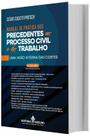 Manual de Praticas dos Precendentes no Processo ci Manual de Praticas dos Precendentes no Processo ci
