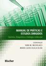 Manual de Práticas e Estudos Dirigidos - Química, Bioquímica e Biologia Molecular - EDGAR BLUCHER Manual de Práticas e Estudos Dirigidos - Química, Bioquímica e Biologia Molecular - EDGAR BLUCHER