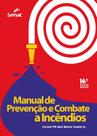 Manual De Prevenção e Combate a Incêndios - 16Ed/22 Manual De Prevenção e Combate a Incêndios - 16Ed/22