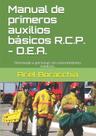 Manual de primeiros socorros R.C.P. -D.E.A. para pessoas não médicas Manual de primeiros socorros R.C.P. -D.E.A. para pessoas não médicas