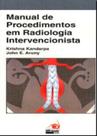 Manual De Procedimentos Em Radiologia Intervencionista - Manual De Procedimentos Em Radiologia Intervencionista -