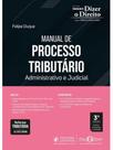 Manual de processo tributário - administrativo e judicial - 2026 Manual de processo tributário - administrativo e judicial - 2026