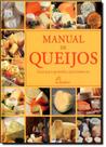 Manual de Queijos-Guia Para Grandes Apreciadores - Dinalivro Manual de Queijos-Guia Para Grandes Apreciadores - Dinalivro