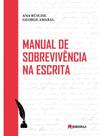 Manual de sobrevivência na escrita Manual de sobrevivência na escrita