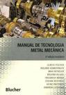 Manual de tecnologia metal mecânica - BLUCHER Manual de tecnologia metal mecânica - BLUCHER