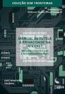 Manual de tutela à privacidade na internet Manual de tutela à privacidade na internet