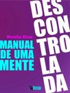 Manual de uma mente descontrolada