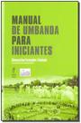 Manual de Umbanda Para Iniciantes Manual de Umbanda Para Iniciantes