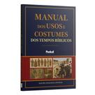 Manual de usos e costumes dos tempos Bíblicos Equipe Teológica Penkal