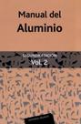 Manual Del Aluminio. Vol. 2
