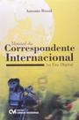 Manual do correspondente internacional na era digi - CIENCIA MODERNA Manual do correspondente internacional na era digi - CIENCIA MODERNA