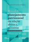 Manual do planejamento patrimonial das relações afetivas e sucessórias - 2025 Manual do planejamento patrimonial das relações afetivas e sucessórias - 2025
