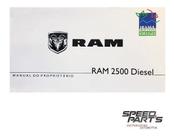 Manual Do Proprietário Ram 2.500 Diesel Original -