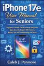 Manual do Usuário Guia para Idosos do iPhone 17e