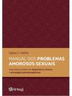 Manual dos problemas amorosos-sexuais Manual dos problemas amorosos-sexuais