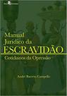 Manual jurídico da escravidão - vol. 2 - PACO EDITORIAL