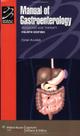 Manual of gastroenterology. diagnosis and therapy - LIPPINCOTT WILLIAMS & WILKINS