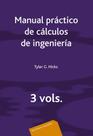 Manual Práctico de Cálculos de Ingeniería - 3.vols - Reverté Manual Práctico de Cálculos de Ingeniería - 3.vols - Reverté