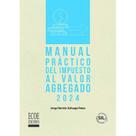 Manual práctico del impuesto al valor agregado - ECOE EDICIONES Manual práctico del impuesto al valor agregado - ECOE EDICIONES