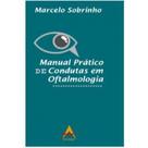 Manual Prático de Condutas em Oftalmologia Marcelo Sobrinho - Andreoli