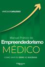 Manual pratico de empreendedorismo como sair do zero ao sucesso - DI LIVROS EDITORA LTDA