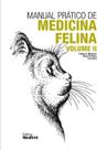 Manual Prático De Medicina Felina Vol II, 2ª Edição