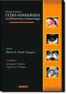 Manual pratico de ultra-sonografia em obstetricia e ginecologia - LIVRARIA E EDITORA RUBIO LTDA