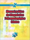 Manual pratico do diagnostico psicopedagogico clinico - WAK EDITORA