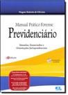 Manual Prático Forense Previdenciário: Súmulas, Enunciados e Orientações Jurisprudenciais