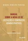 Manual sobre a nova lei de licitações e contratos administrativos - Editora Fórum