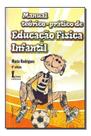 Manual Teórico-Prático de Educação Física Infantil