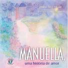 Manuella, uma historia de amor - FRANCO EDITORA