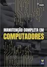 Manutenção Completa em Computadores