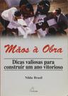 Maos A Obra - Dicas Valiosas Para Construir Um Ano Vitorioso - LANDSCAPE Maos A Obra - Dicas Valiosas Para Construir Um Ano Vitorioso - LANDSCAPE
