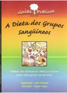 Mapa A Dieta dos Grupos Sanguíneos - Editora: Ground