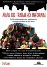 Mapa do Trabalho Informal Mapa do Trabalho Informal