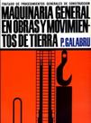 Maquinaria General En Obras Y Movimientos de Tierra - Vol.1