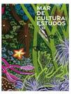 Mar de Cultura: Estudos Mar de Cultura: Estudos